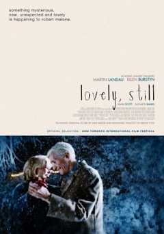 Lovely, Still - Movie