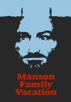 Manson Family Vacation - Movie