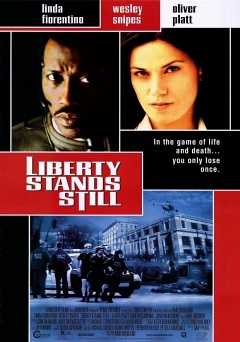 Liberty Stands Still - Movie