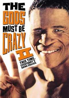 The Gods Must Be Crazy 2