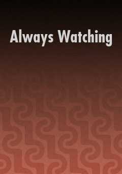 Always Watching: A Marble Hornets Story