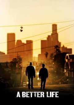 A Better Life - Amazon Prime