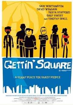 Gettin Square - Movie
