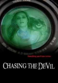 Chasing The Devil - Movie