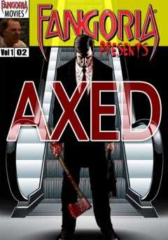 Axed - Movie