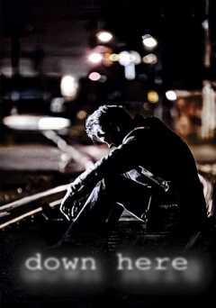 Down Here - Movie