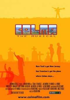 Colma: The Musical