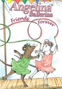 Angelina Ballerina: Friends Forever - Amazon Prime