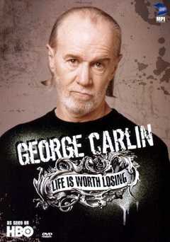 George Carlin: Life Is Worth Losing - Movie