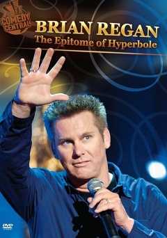 Brian Regan: The Epitome of Hyperbole - Movie