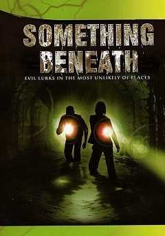 Something Beneath - Movie