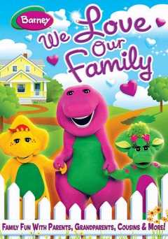 Barney: We Love Our Family
