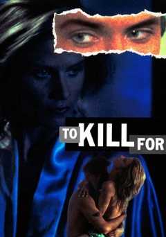 To Kill For - Movie