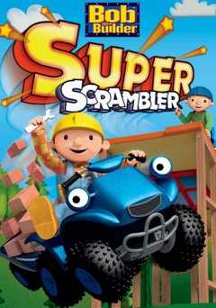 Bob the Builder: Super Scrambler - Movie