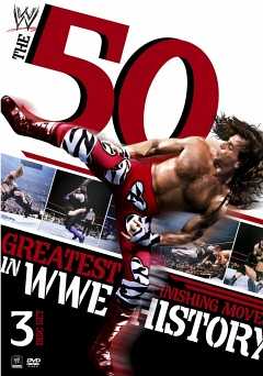 WWE: The 50 Greatest Finishing Moves in WWE History - Movie