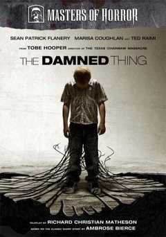 Masters of Horror: Tobe Hooper: The Damned Thing - Movie