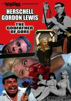 Herschell Gordon Lewis: The Godfather of Gore - vudu