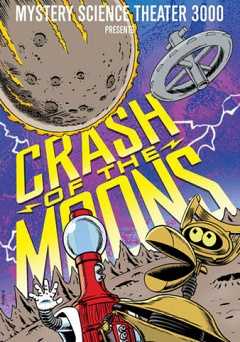Mystery Science Theater 3000: Crash of Moons - vudu