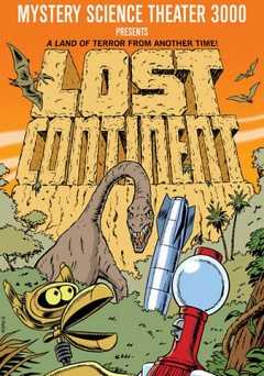 Mystery Science Theater 3000: Lost Continent - Movie