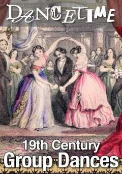 How to Dance Through Time: Vol. 6: A 19th Century Ball: The Charm of Group Dances - Movie