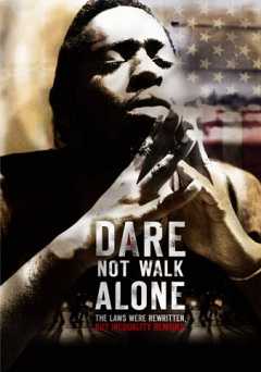 Dare Not Walk Alone - Movie