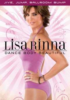Lisa Rinna: Dance Body Beautiful: Jive, Jump, Ballroom Bump - Movie