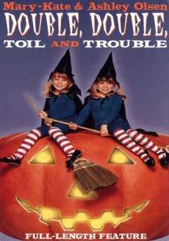 Double, Double, Toil and Trouble - Movie