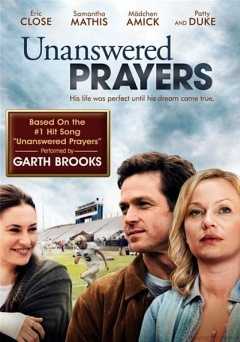 Unanswered Prayers - Movie