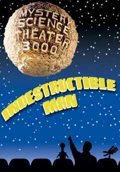Mystery Science Theater 3000: The Indestructible Man - Movie