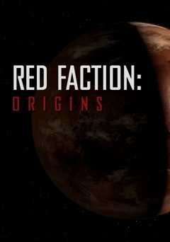 Red Faction: Origins - Movie