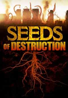 Seeds of Destruction - Movie