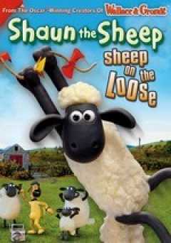 Shaun the Sheep: Sheep on the Loose - Movie