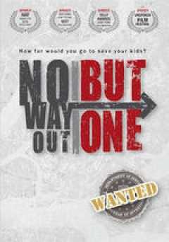 No Way Out But One - Movie