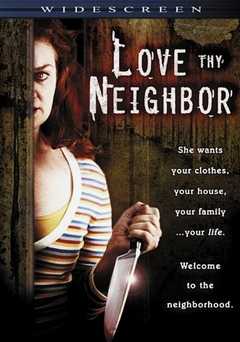 Love Thy Neighbor - vudu