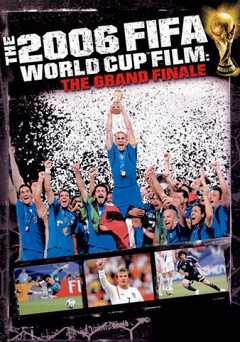 The 2006 FIFA World Cup Film: The Grand Finale - vudu