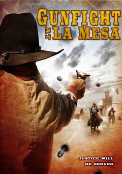 Gunfight at La Mesa - Movie