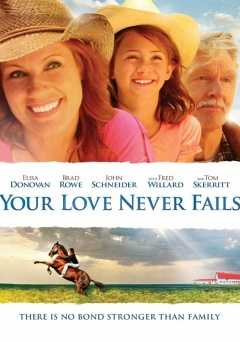 Your Love Never Fails - Movie