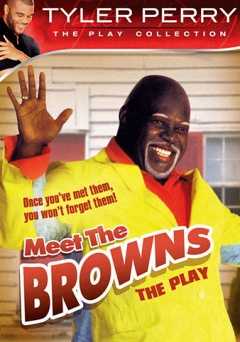 Meet the Browns: The Play - Movie