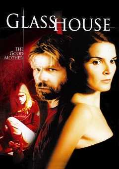 Glass House: The Good Mother - Movie