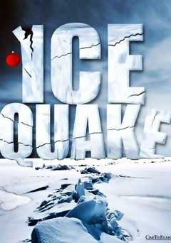 Ice Quake - Movie
