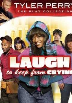 Tyler Perrys Laugh to Keep from Crying - vudu