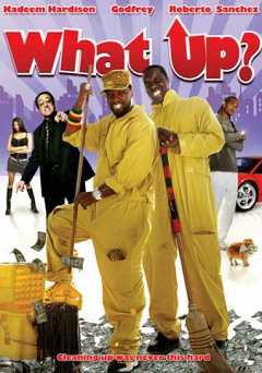 What Up? - Movie