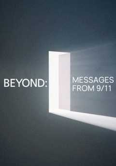 Beyond: Messages from 9/11 - Movie