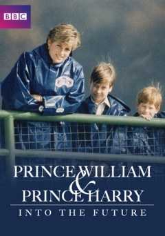 Prince William and Prince Harry: Into the Future - vudu