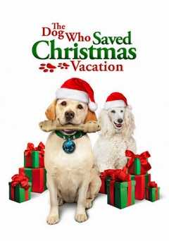 The Dog Who Saved Christmas Vacation - Movie