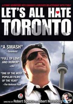 Lets all Hate Toronto - Movie