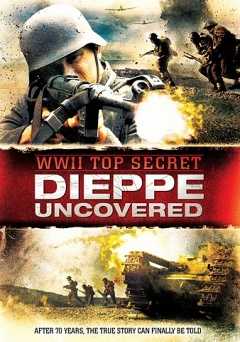 WWII Top Secret: Dieppe Uncovered - Movie