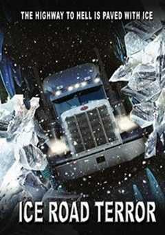 Ice Road Terror - Movie