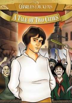 Charles Dickens: A Tale of Two Cities - An Animated Classic - Movie