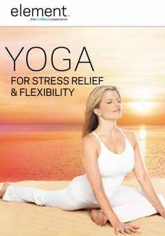 Element: Yoga For Stress Relief and Flexibility - vudu